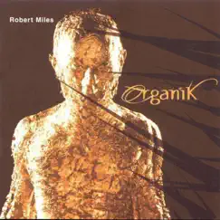 Organik by Robert Miles album reviews, ratings, credits