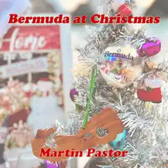Bermuda at Christmas - Single by Martin Pastor album reviews, ratings, credits