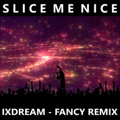 Slice Me Nice (Radio Edition) [Remix] Song Lyrics