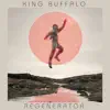 Regenerator by King Buffalo album lyrics