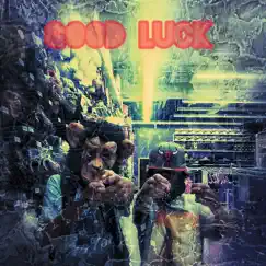 GoodLuck - Single by Cash Colby album reviews, ratings, credits