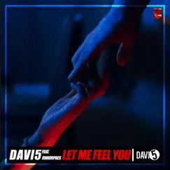 Let Me Feel You (feat. Junior Paes) - Single by Davi5 album reviews, ratings, credits