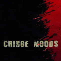 Cringe Moods - Single by Ojaxdj album reviews, ratings, credits