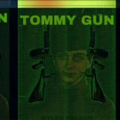 Tommy Gun Song Lyrics