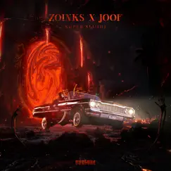 Super Slushi - Single by Zoinks & Joof album reviews, ratings, credits