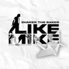 Like Mike - Single album lyrics, reviews, download