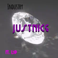Indusrty (feat. L$P) - Single by Justnice album reviews, ratings, credits