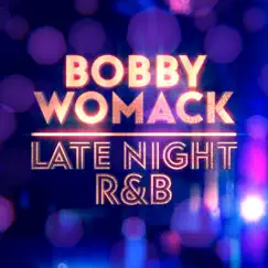 Late Night R&B - EP by Bobby Womack album reviews, ratings, credits