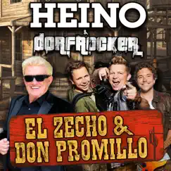 El Zecho und Don Promillo - Single by Heino & Dorfrocker album reviews, ratings, credits