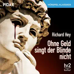 Ohne Geld singt der Blinde nicht by Richard Hey album reviews, ratings, credits