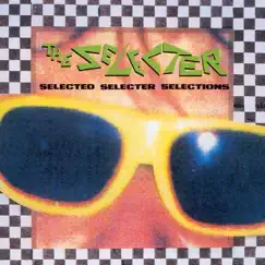 Selected Selections by The Selecter album reviews, ratings, credits