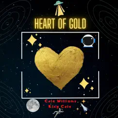 Heart of Gold - Single by Cole Williams album reviews, ratings, credits