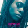 Canyon Lady - Single album lyrics, reviews, download