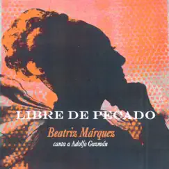 Libre de Pecado by Beatriz Márquez album reviews, ratings, credits