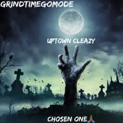 The Chosen One - Single by Uptown Cleazy album reviews, ratings, credits