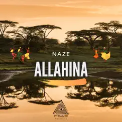 Allahina - Single by Naze album reviews, ratings, credits