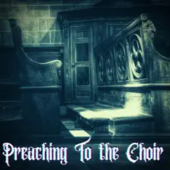 Preachin to the Choir Song Lyrics