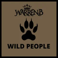 Wild People - Single by Warren B album reviews, ratings, credits