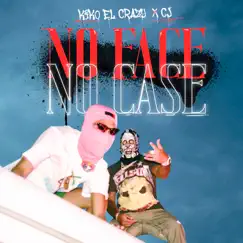 No Face No Case - Single by Kiko El Crazy & CJ album reviews, ratings, credits