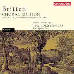 Britten: Rejoice in the Lamb, Op. 30, Hymn to St Cecilia, Op. 27, A.M.D.G., (Choral Edition, Vol. 1) by Finzi Singers, Paul Spicer & Andrew Lumsden album reviews, ratings, credits