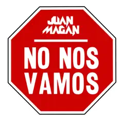 No Nos Vamos - Single by Juan Magán album reviews, ratings, credits