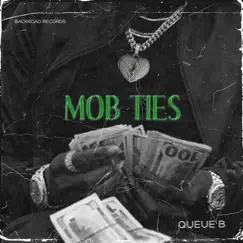 Mob Ties - Single by Queue B album reviews, ratings, credits