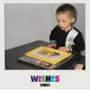 Wishes - Single album lyrics, reviews, download