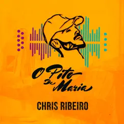 O Pito da María - Single by Chris Ribeiro album reviews, ratings, credits