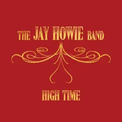 High Time - Single by Jay Howie album reviews, ratings, credits