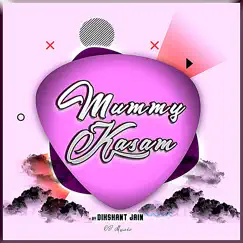 MUMMY KASAM Song Lyrics