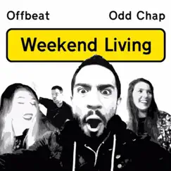 Weekend Living (feat. Odd Chap) Song Lyrics
