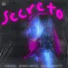 Secreto (feat. Sebasho & King Boty) - Single album lyrics, reviews, download