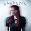 PARANOIA - Single album lyrics, reviews, download