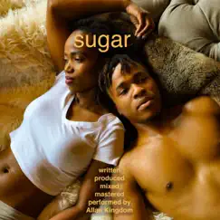 Sugar - Single by Allan Kingdom album reviews, ratings, credits