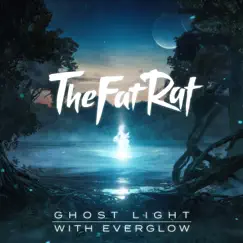 Ghost Light (Nightcore) - Single by TheFatRat & EVERGLOW album reviews, ratings, credits