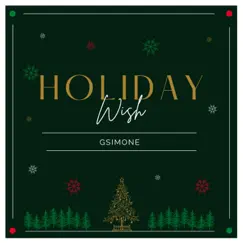 Holiday Wish - Single by GSimone album reviews, ratings, credits