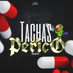 Tachas Y Perico - Single by Nuco album reviews, ratings, credits