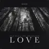 Love - Single album lyrics, reviews, download