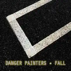 Fall by Danger Painters album reviews, ratings, credits