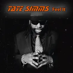 Feel It by Tate Simms album reviews, ratings, credits