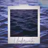 Underwata - Single album lyrics, reviews, download