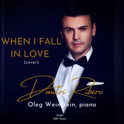 When I fall in love - Single by Dmitri Ribero-Ferreira album reviews, ratings, credits