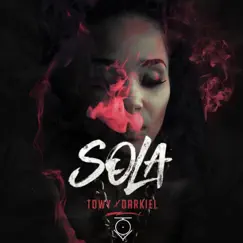Sola - Single (feat. Darkiel) - Single by Towy album reviews, ratings, credits