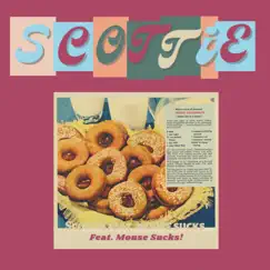 Scottie (feat. Mouse Sucks) - Single by Chazz G album reviews, ratings, credits