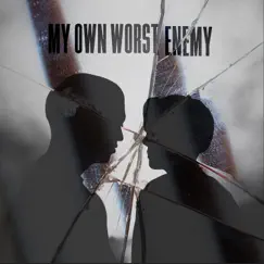 My Own Worst Enemy - Single by Kyd the Band, TheGifted & Amber Liu album reviews, ratings, credits