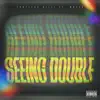 Seeing Double (feat. Møses) - Single album lyrics, reviews, download