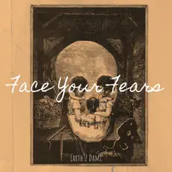 Face Your Fears - Single by Earth 2 Dami album reviews, ratings, credits