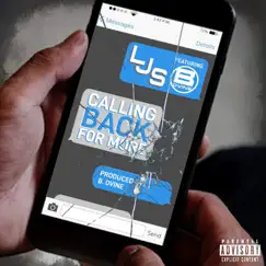 Calling Back For More (feat. B. Dvine) - Single by LJS album reviews, ratings, credits