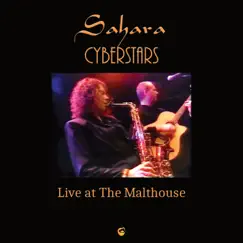 Sahara Cyberstars Live at the Malthouse by Sahara CyberStars album reviews, ratings, credits