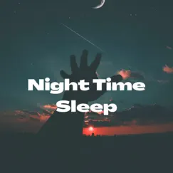 Night Time Sleep (Relaxing Music To help You Sleep) by Dream Land Sounds album reviews, ratings, credits